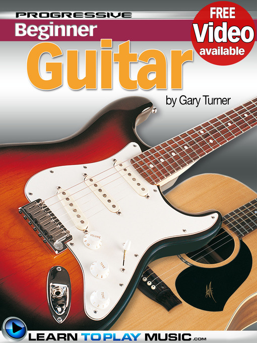 Title details for Guitar Lessons for Beginners by Gary Turner - Wait list